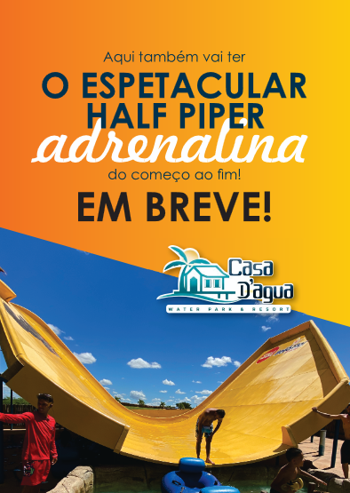 Em breve: o espetacular Half Piper no Casa d'Água